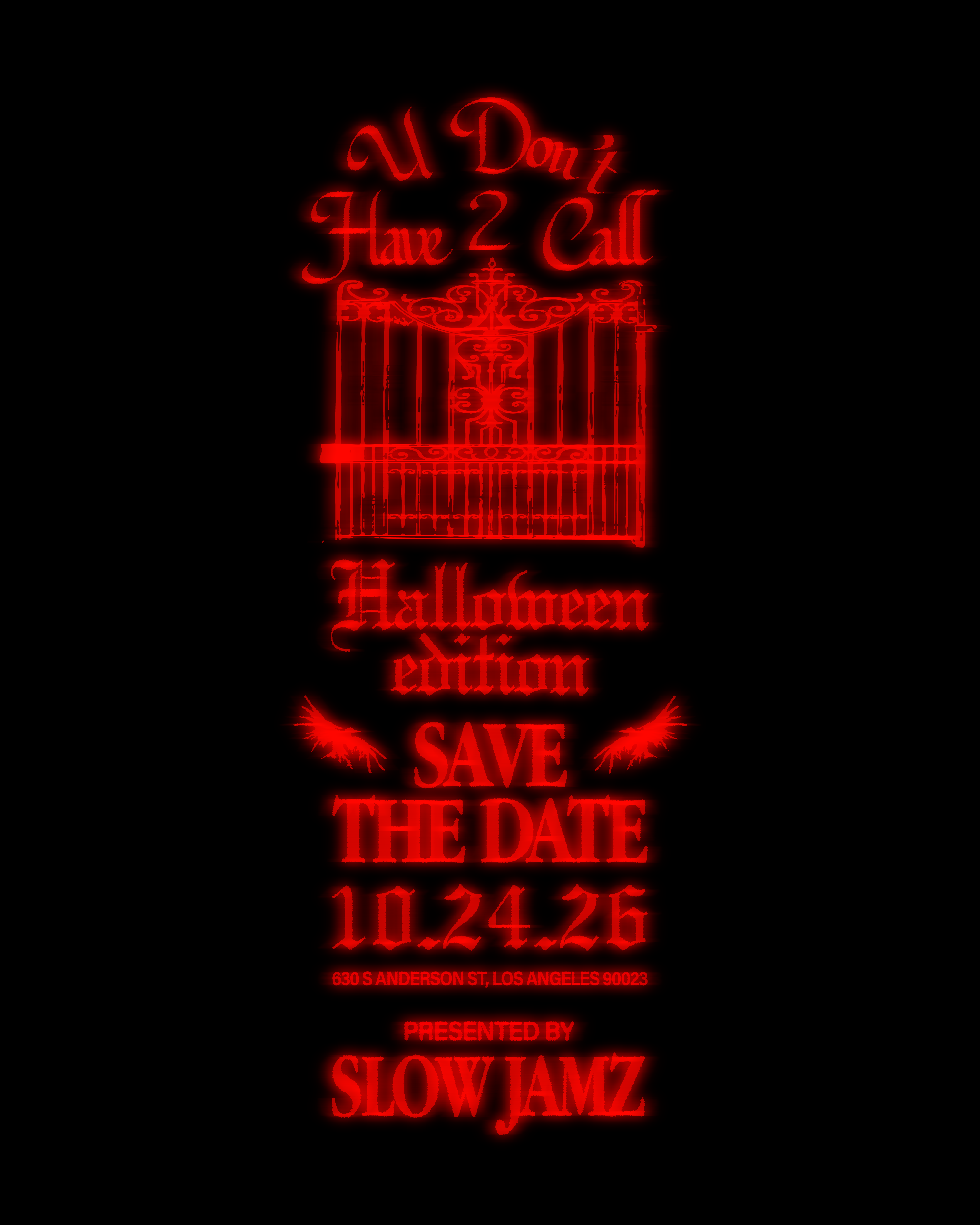 U Don't Have 2 Call (A Phoneless Experience): Halloween Edition