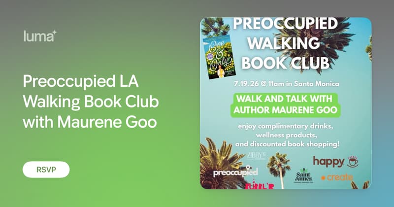 Preoccupied LA Walking Book Club with Maurene Goo